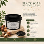 Morrocan Black Soap with Argan Oil.